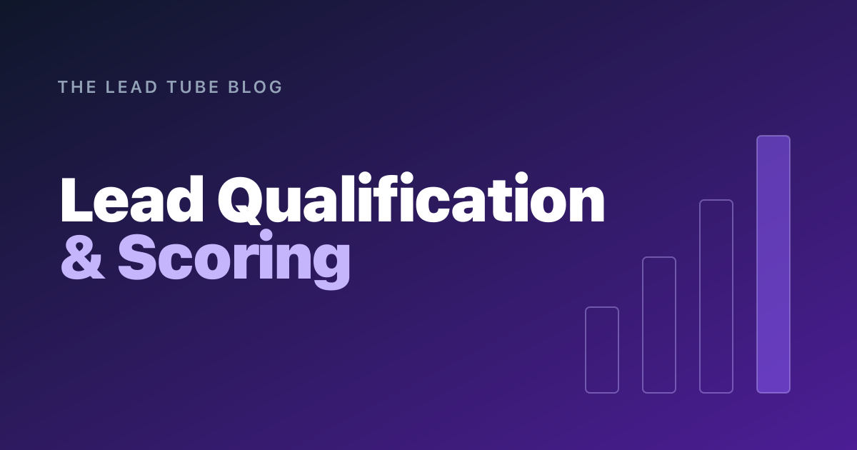 Beyond BANT: A Modern Lead Qualification Framework